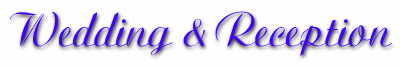 Wedding & Reception